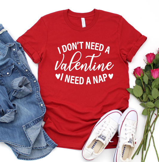 I Don't Need a Valentine I NEED A NAP